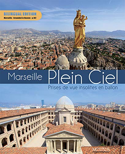 Stock image for Marseille Plein Ciel - Prises de vue insolites en ballon for sale by La Plume Franglaise