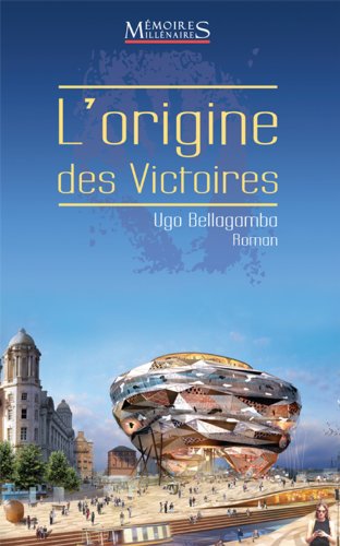 9782919056309: L'origine des Victoires