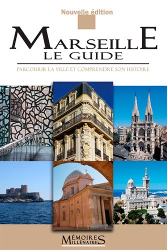 Imagen de archivo de Marseille le guide (2e ed.) a la venta por Gallix