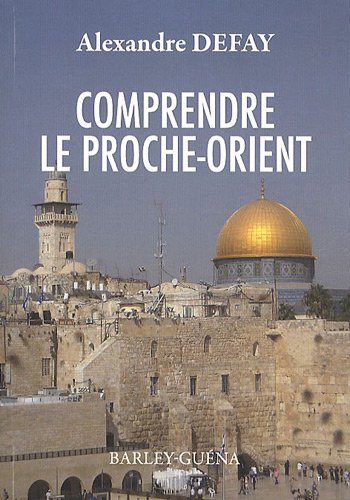 Beispielbild fr Comprendre le Proche-Orient zum Verkauf von Ammareal