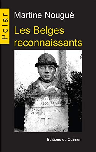 Stock image for Belges reconnaissants (LES) for sale by Ammareal