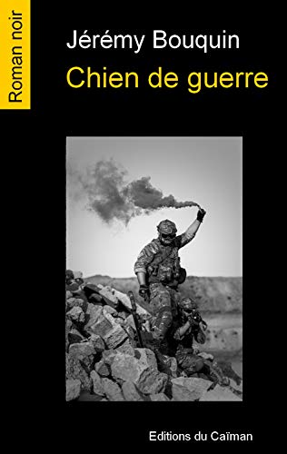 9782919066797: Chien de guerre (Roman noir)