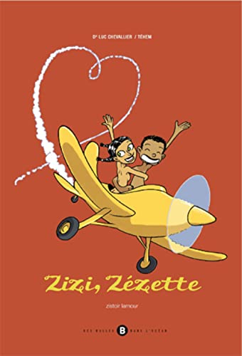 Stock image for Zizi, Zzette : Bilingue Franais-Runionnais for sale by medimops