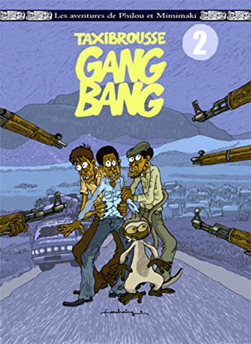 Beispielbild fr Les aventures de Philou & Mimimaki, Tome 2 : Taxibrousse gang bang zum Verkauf von Revaluation Books