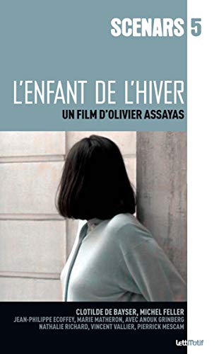 L'Enfant de l'hiver (scÃ©nario) (9782919070190) by Assayas, Olivier