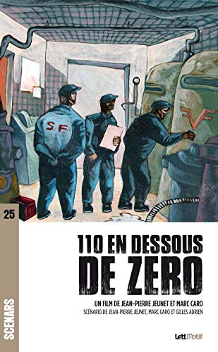 Beispielbild fr 110 en dessous de zro [Broch] Jeunet, Jean-Pierre; Caro, Marc et Adrien, Gilles zum Verkauf von BIBLIO-NET