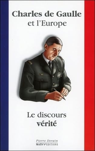 Imagen de archivo de Charles de Gaulle et l'Europe - Le discours "Vrit a la venta por medimops