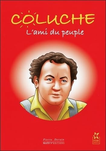 9782919076116: Coluche - L'ami du peuple