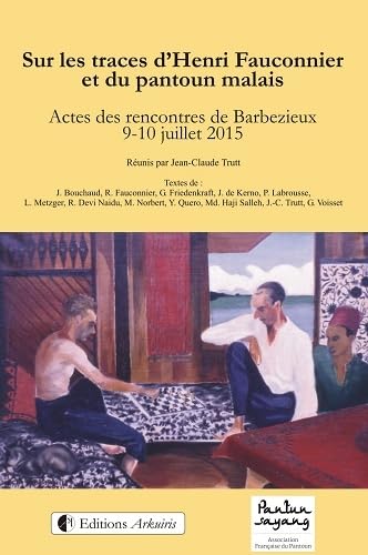 Beispielbild fr Sur les traces d'Henri Fauconnier et du pantoun malais [Broch] Trutt, Jean-Claude zum Verkauf von BIBLIO-NET