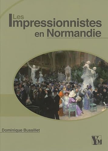 Beispielbild fr Les impressionnistes en Normandie zum Verkauf von Ammareal