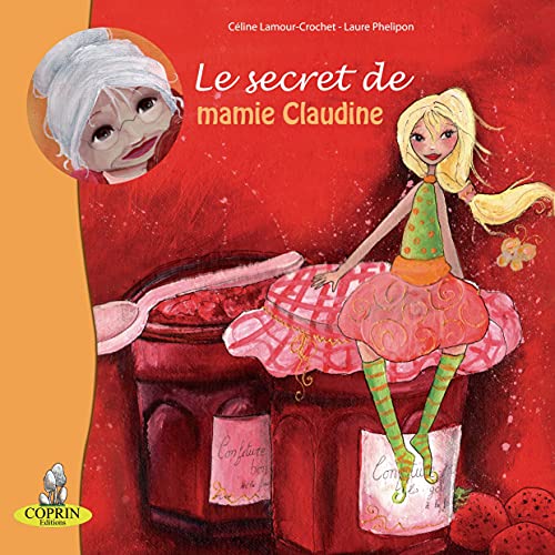 Stock image for Le secret de mamie Claudine for sale by Librairie Th  la page