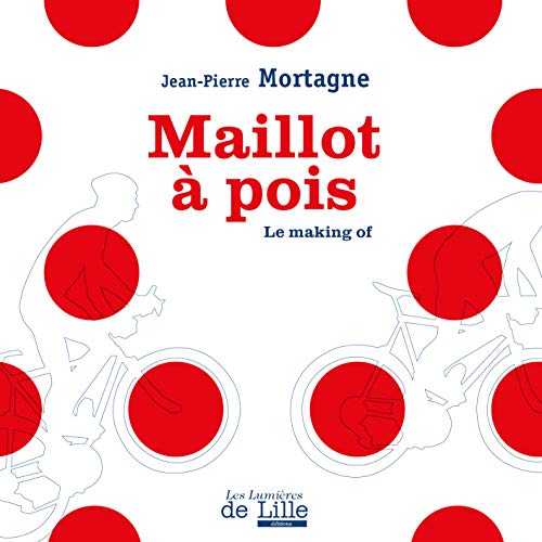 Stock image for Maillot  pois : le making of for sale by Ammareal