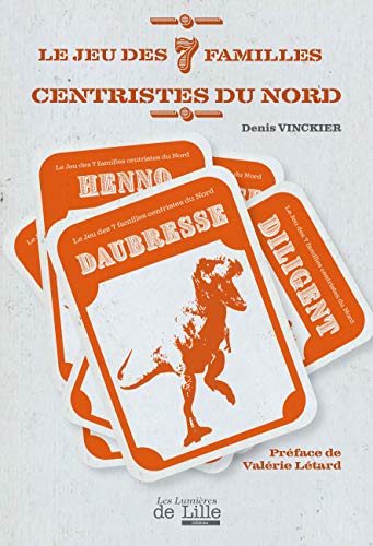 Stock image for Le Jeu des 7 Familles Centristes du Nord for sale by medimops