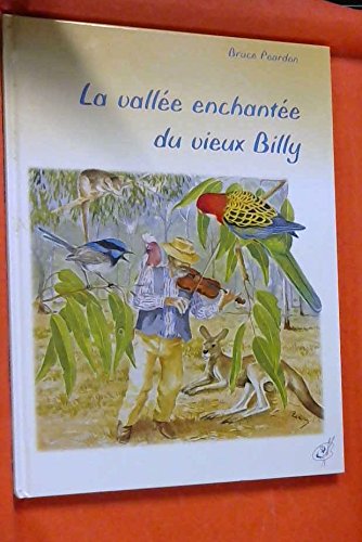 Beispielbild fr La valle enchante du vieux Billy zum Verkauf von Ammareal