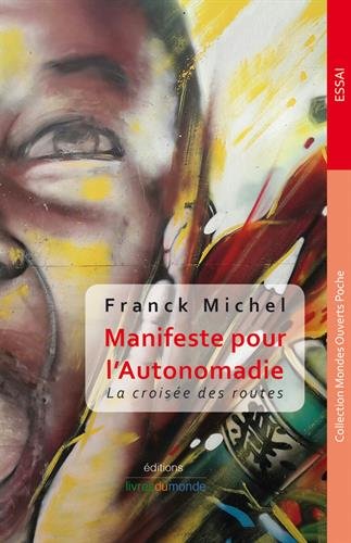 Stock image for Manifeste pour l'Autonomadie for sale by medimops