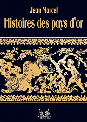 Beispielbild fr Histoires des pays d'or zum Verkauf von medimops