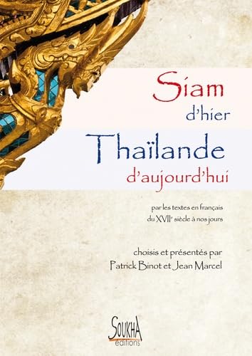 Stock image for Siam d'hier, Thalande d'aujourd'hui for sale by Gallix