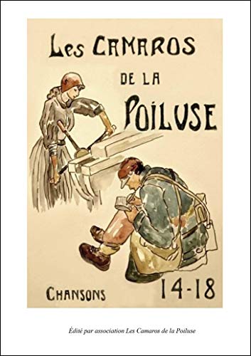 Imagen de archivo de Les camaros de la poiluse - chansons 14-18 a la venta por medimops