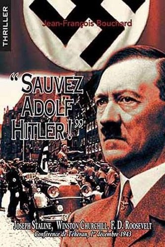 Beispielbild fr Sauvez Adolf Hitler ! zum Verkauf von medimops