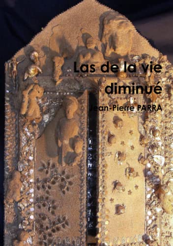 Imagen de archivo de Las de la vie diminuée (French Edition) [FRENCH LANGUAGE - Soft Cover ] a la venta por booksXpress