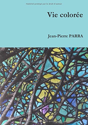Imagen de archivo de Vie color©e (LLB.ROMANS) (French Edition) [FRENCH LANGUAGE - Soft Cover ] a la venta por booksXpress