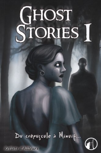 Stock image for Ghost stories, Tome 1 : Du crpuscule  Minuit for sale by Ammareal