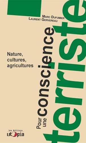 Stock image for Pour une conscience terriste : Nature, cultures, agricultures for sale by Librairie Th  la page