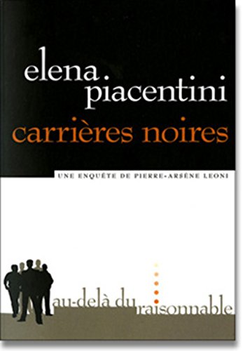 Beispielbild fr Carrires noires : Une enqute de Pierre-Arsne Leoni zum Verkauf von medimops