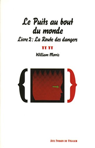 Beispielbild fr Le puits au bout du monde, Tome 2 : La route des dangers zum Verkauf von Ammareal