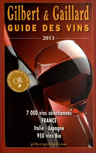 Stock image for Guide des vins Gilbert & Gaillard for sale by Ammareal