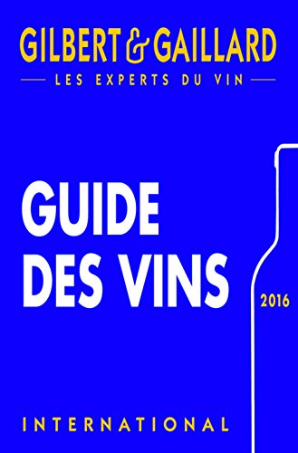 9782919184149: Guide des vins Gilbert & Gaillard