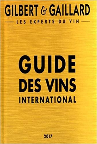 Imagen de archivo de guide des vins Gilbert & Gaillard (dition 2017) a la venta por Chapitre.com : livres et presse ancienne