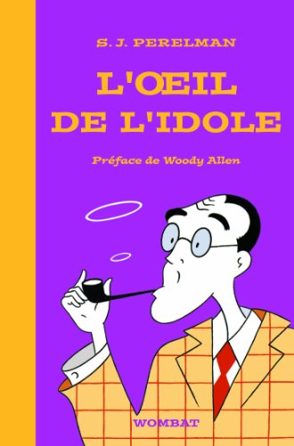 9782919186037: L'oeil de l'idole: Textes humoristiques Tome 1 (1930-1948)