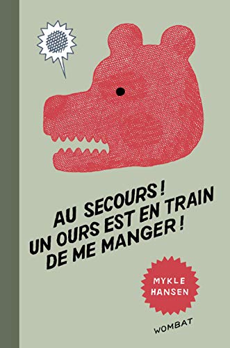 Beispielbild fr Au secours ! un ours est en train de me manger zum Verkauf von Ammareal