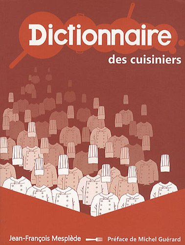 Imagen de archivo de Dictionnaire des cuisiniers a la venta por Ammareal