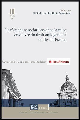 Stock image for Le rle des associations dans la mise en oeuvre du droit au logement en le-de-France [Broch] Auteurs divers for sale by BIBLIO-NET