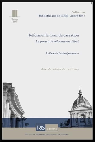 Stock image for Rformer La Cour De Cassation : Le Projet De Rforme En Dbat : Actes Du Colloque Du 11 Avril 2019 for sale by RECYCLIVRE