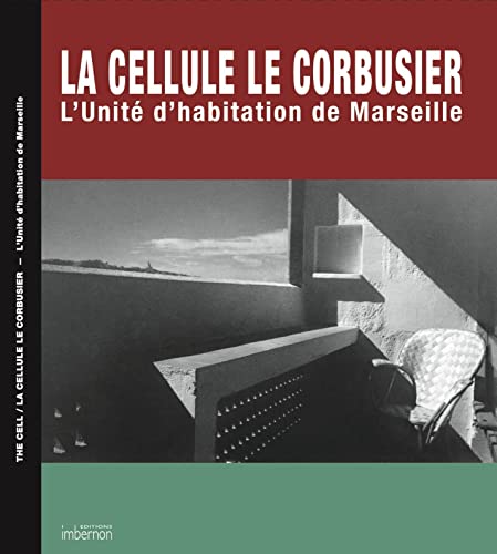 9782919230082: La cellule Le Corbusier: L'Unit d'habitation de Marseille