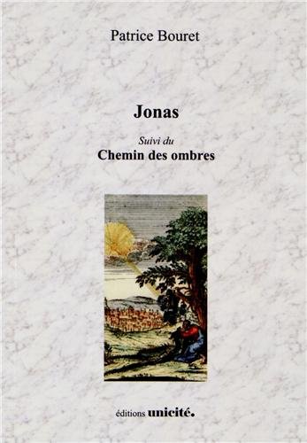 Imagen de archivo de Jonas suivi du chemin des ombres a la venta por medimops