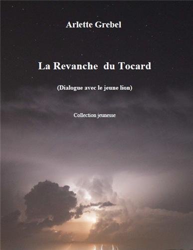 Stock image for La revanche du tocard, dialogue avec le jeune lion for sale by Ammareal