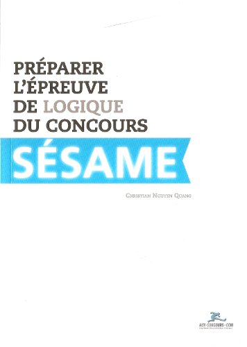 Stock image for Prparer l'preuve de logique du concours SESAME for sale by Ammareal