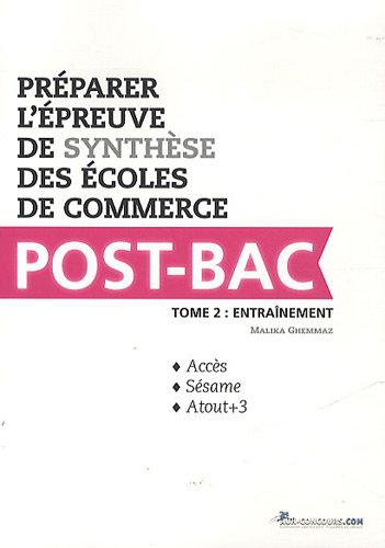 Stock image for prparer l'preuve de synthse des coles de commerce post-bac t.2 ; entranement for sale by Chapitre.com : livres et presse ancienne