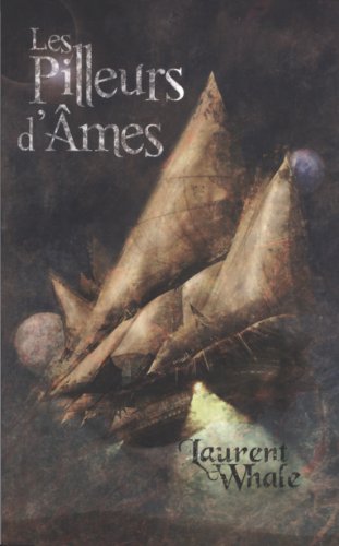 Stock image for Les pilleurs d'?mes - Laurent Whale for sale by Book Hmisphres