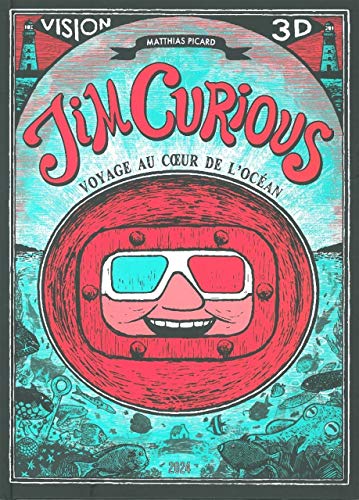 Beispielbild fr Jim Curious: Voyage au coeur de l'oc an (French Edition) zum Verkauf von Bookmans