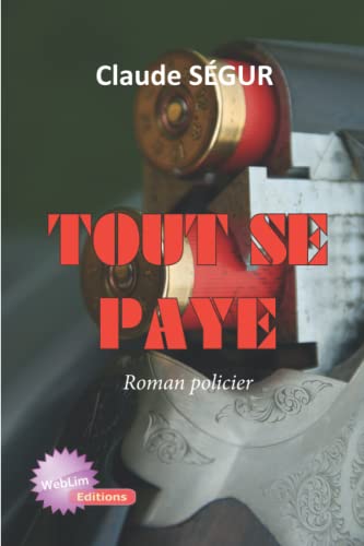 Stock image for Tout se paye (French Edition) for sale by Books Unplugged