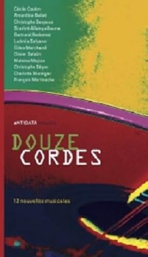 Stock image for Douze Cordes [Broch] Antidata for sale by BIBLIO-NET