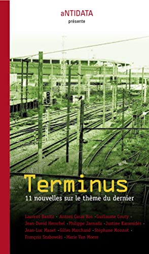 Stock image for Terminus: 11 nouvelles sur le dernier for sale by Ammareal