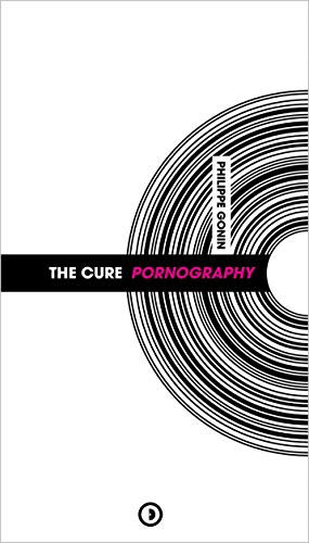 9782919296019: The Cure: Pornography: 1