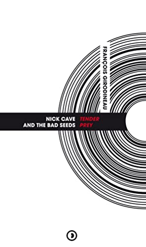 Beispielbild fr Nick Cave & The Bad Seeds : Tender Prey zum Verkauf von Gallix