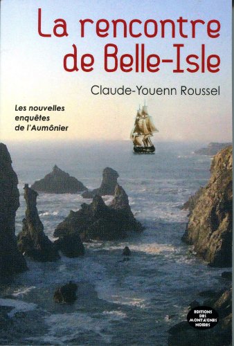 Stock image for La rencontre de belle-isle for sale by medimops